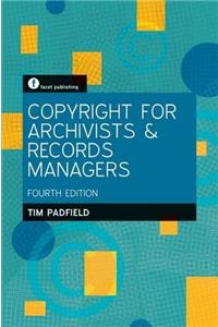 Copyright for Archivists and Records Managers, Fifth Edition