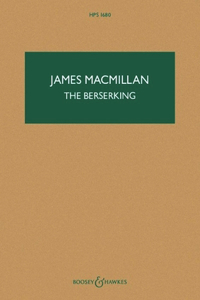 Macmillan: The Berserking - A Concert for Piano and Orchestra Pocket Score