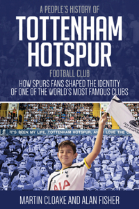 A People's History of Tottenham Hotspur Football Club