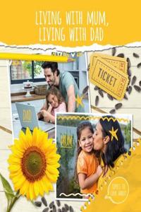 Living With Mum, Living With Dad