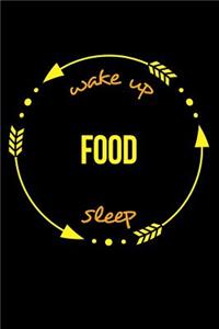 Wake Up Food Sleep Gift Notebook for a Food Industry Technologist, Medium Ruled Journal