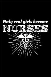 Only Real Girls Become Nurses