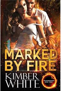 Marked by Fire