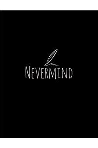 Nevermind