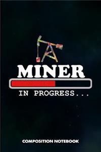 Miner in Progress