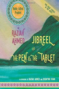 Jibreel AND The Pen & The Tablet