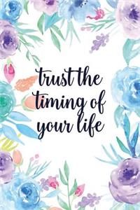 Trust the Timing of Your Life