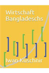 Wirtschaft Bangladeschs