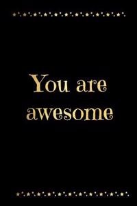 You Are Awesome