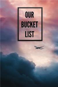 Our Bucket List