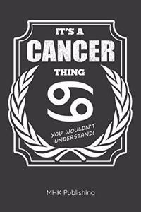 It's a Cancer Thing - You Wouldn't Understand