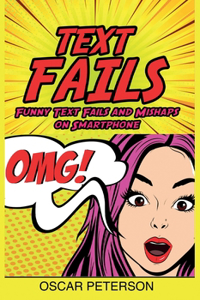 Text Fails