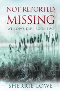 Not Reported Missing