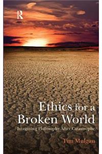 Ethics for a Broken World