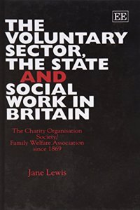 THE VOLUNTARY SECTOR, THE STATE AND SOCIAL WORK IN BRITAIN