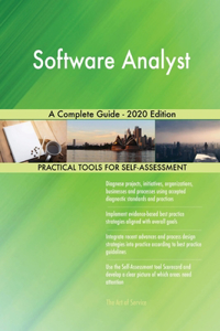 Software Analyst A Complete Guide - 2020 Edition