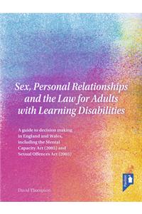Personal Relationships and the Law for Adults with Learning Disab Sex