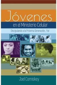 Los Jóvenes en el Ministerio Celular
