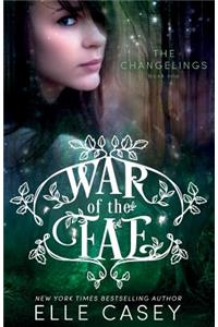 War of the Fae (Book 1, the Changelings)