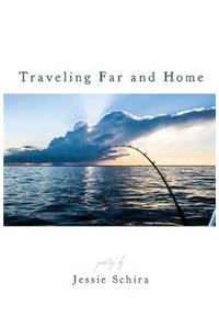 Traveling Far and Home