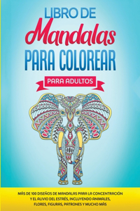 Libro de Mandalas Para Colorear Para Adultos