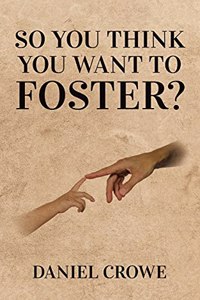 So you think you want to foster?