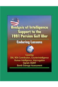 Analysis of Intelligence Support to the 1991 Persian Gulf War