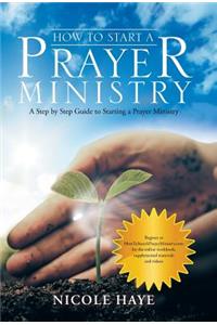 How to Start a Prayer Ministry
