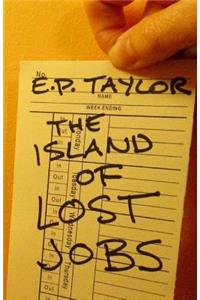 The Island of Lost Jobs
