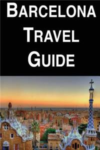 Barcelona Travel Guide