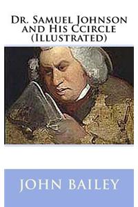 Dr. Samuel Johnson and His Circle (Illustrated)