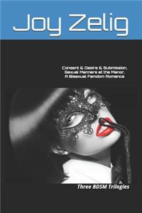 Consent & Desire & Submission, Sexual Manners at the Manor, A Bisexual Femdom Romance