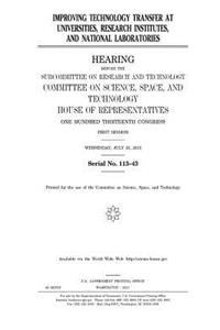 Improving technology transfer at universities, research institutes, and national laboratories