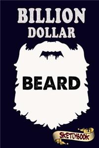 Billion Dollar Beard Sketchbook