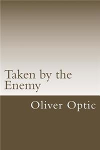 Taken by the Enemy