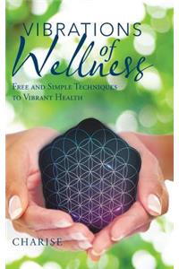 Vibrations of Wellness