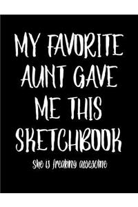 My Favorite Aunt Gave Me This Sketchbook - She Is Freaking Awesome