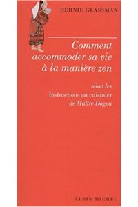 Comment Accommoder Sa Vie a la Maniere Zen