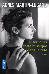 J'ai toujours cette musique dans la tete