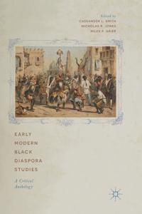 Early Modern Black Diaspora Studies