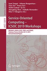 Service-Oriented Computing - Icsoc 2019 Workshops