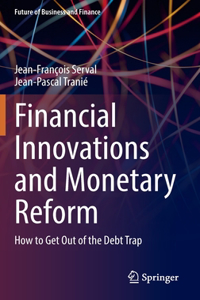 Financial Innovations and Monetary Reform