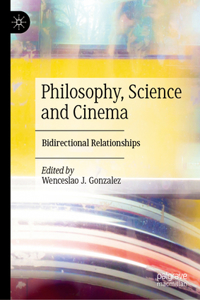 Philosophy, Science and Cinema