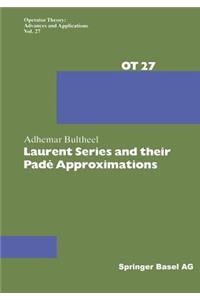 Laurent Series and Their Padé Approximations