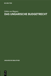 Das Ungarische Budgetrecht