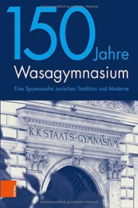 150 Jahre Wasagymnasium