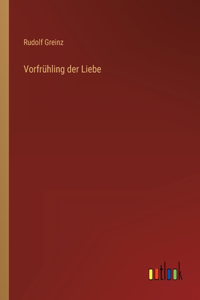 Vorfrühling der Liebe