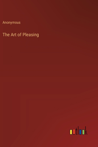 Art of Pleasing