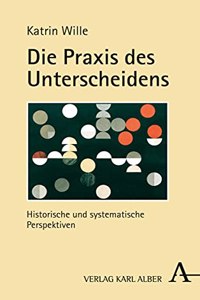 Die PRAXIS Des Unterscheidens
