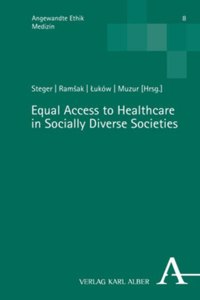 Equal Access to Healthcare in Socially Diverse Societies